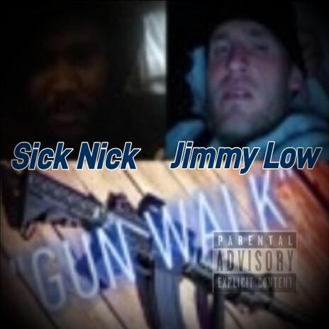 Gun Walk ft. Sick Nick | Boomplay Music