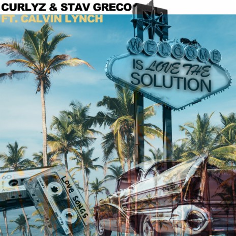 Is Love the Solution (Radio Edit) ft. Stav Greco & Calvin Lynch | Boomplay Music