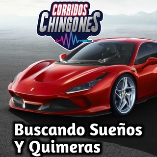 Buscando sueños y quimeras