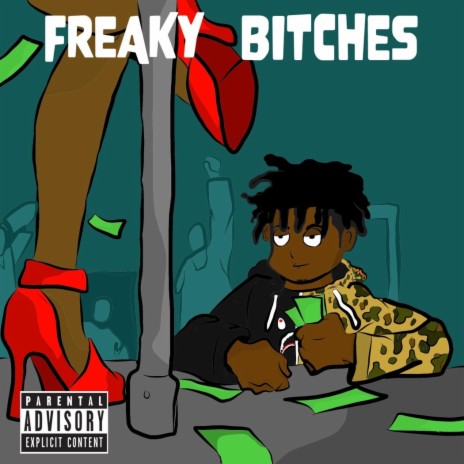 Freaky Bitches | Boomplay Music