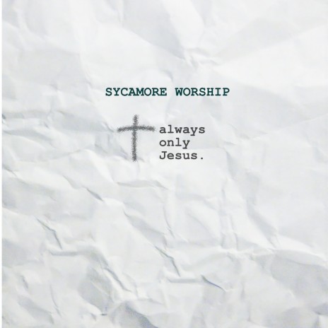 Always Only Jesus | Boomplay Music