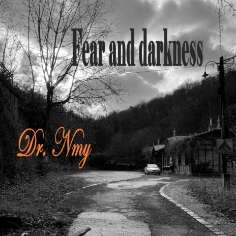 Fear and Darkness | Boomplay Music