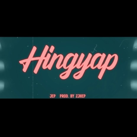 Hingyap | Boomplay Music