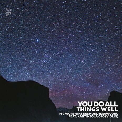 You Do All Things Well (feat. Kanyinsola Ojo & Desmond Ikegwuonu) (Violin Version)