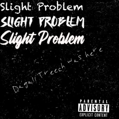 Slight Problem | Boomplay Music