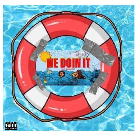 We Doin' It ft. Mike the Mo$t | Boomplay Music