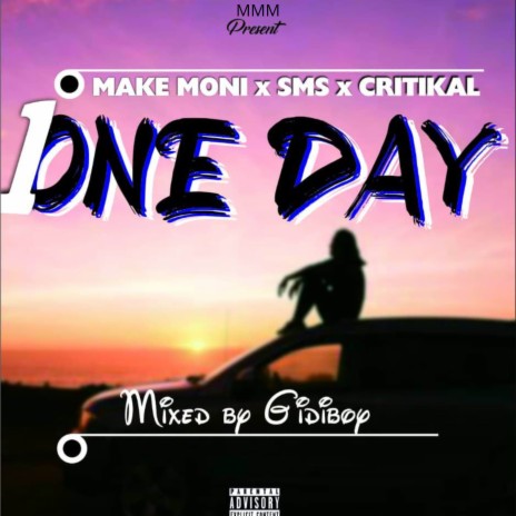 One Day ft. Critikal & SMS | Boomplay Music
