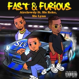 Fast & Furious (feat. SLE Reke & SLE Lynn)