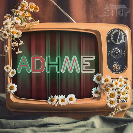 ADHme | Boomplay Music