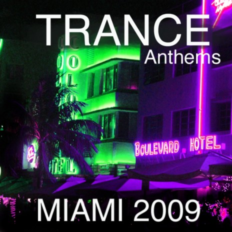 Miami Trance Anthems 2009 Mix 2 | Boomplay Music