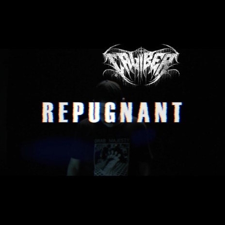 Repugnant (feat. Jaden Pruitt)