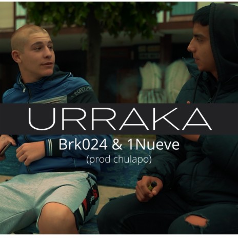 Urraka (feat. 1NUEVE) | Boomplay Music