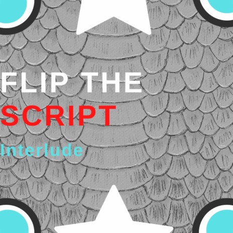 Flip the script | Boomplay Music