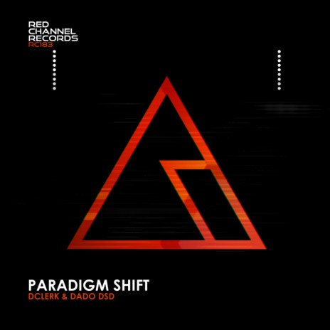 Paradigm Shift ft. Dado Dsd