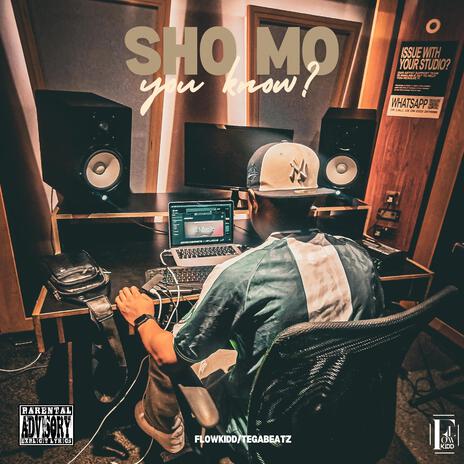 Sho mo (You Know)-sped up ft. tegabeatz | Boomplay Music