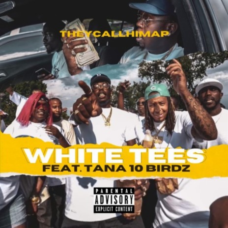 White Tees (feat. Tana 10 Birdz)