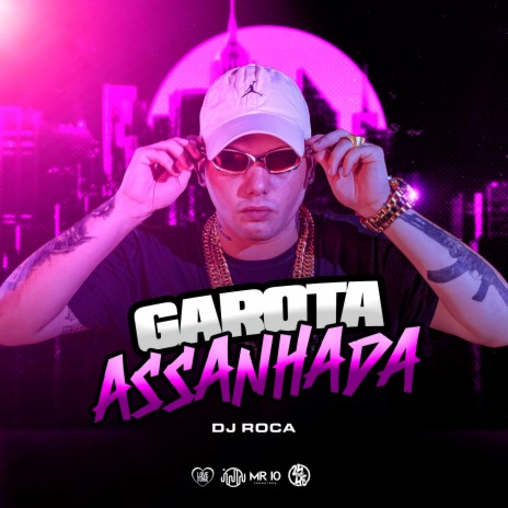 GAROTA ASSANHADA ft. Mc Mr. Bim & MC PR | Boomplay Music