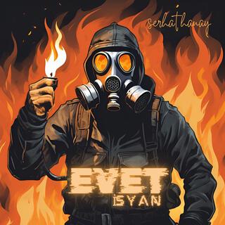 Evet, İsyan lyrics | Boomplay Music