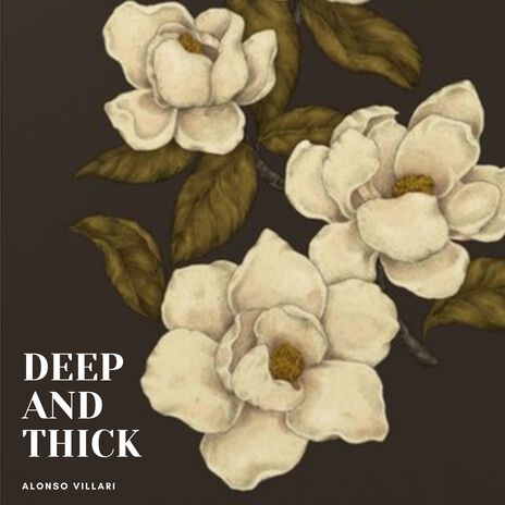 Deep and Thick | Boomplay Music