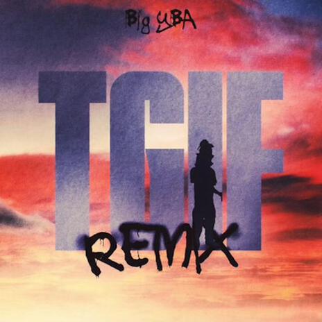 TGIF (Remix) | Boomplay Music