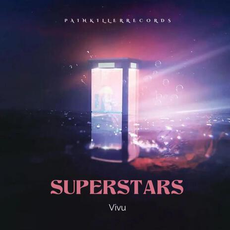 SUPERSTARS | Boomplay Music