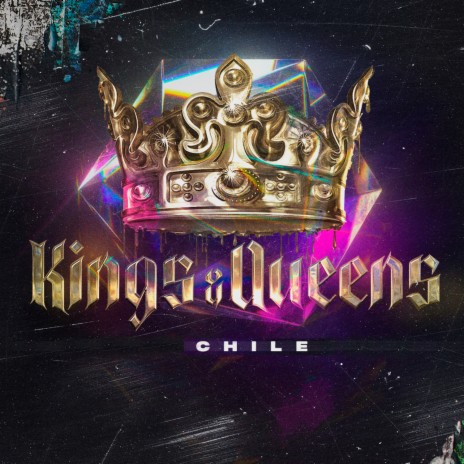 Kings And Queens Chile ft. Defra, Author G, Rapacortes, Jota Brother & Luis Omar | Boomplay Music