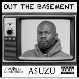 OUT THE BASEMENT