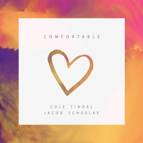 Comfortable ft. Jacob Schuelke | Boomplay Music