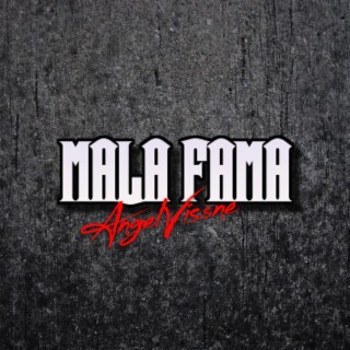 Download Ángel vissne album songs: Mala Fama