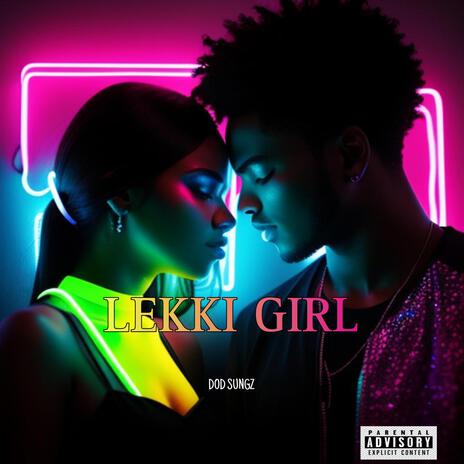 Lekki Girl | Boomplay Music