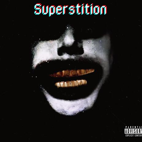 Superstition ft. Tmenace, siem spark & m0rriss.ig | Boomplay Music