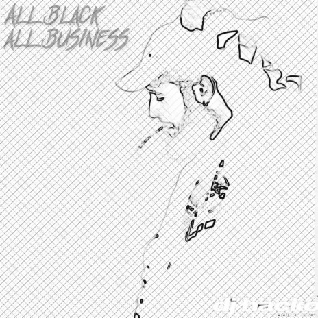 All Black All Business ft. Dj Hacko | Boomplay Music