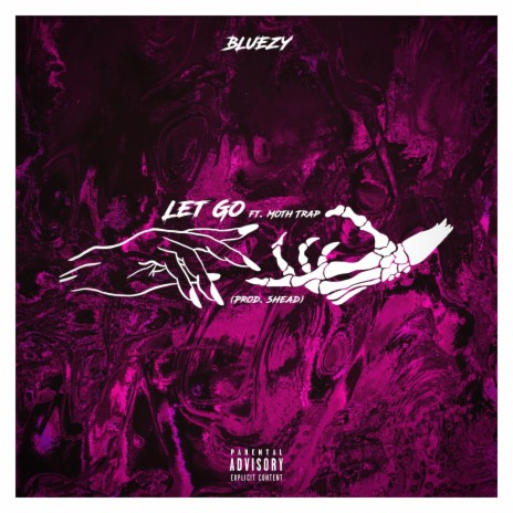 Let Go (feat. Moth Trap) | Boomplay Music