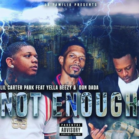 Not Enough (feat. Yella Beezy & OriginalDonDada)