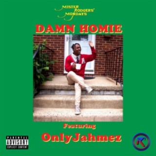Damn Homie (feat. OnlyJahmez)