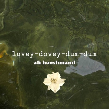 Lovey-Dovey-Dum-Dum | Boomplay Music