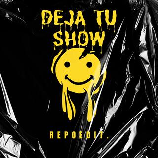 Deja Tu Show