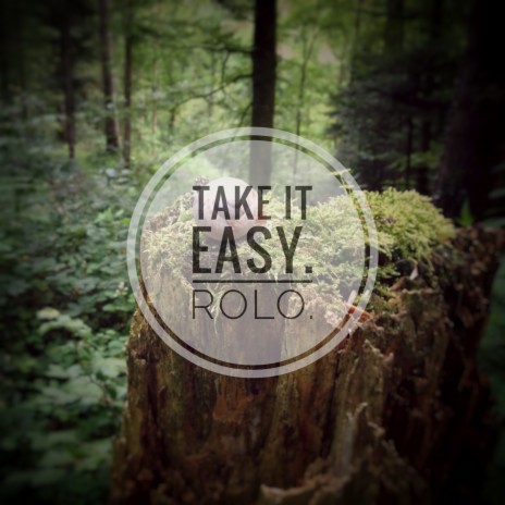 Take It Easy | Boomplay Music