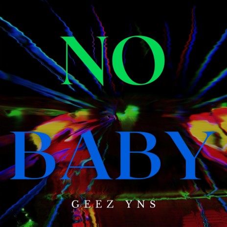 No Baby | Boomplay Music