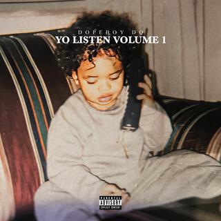 YO LISTEN VOLUME 1