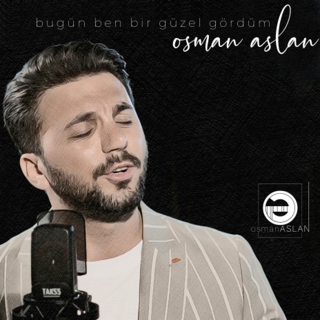 Bugün Ben Bir Güzel Gördüm | Boomplay Music