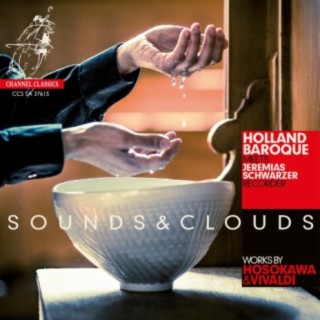Sounds & Clouds (Works by Hosokawa & Vivaldi)