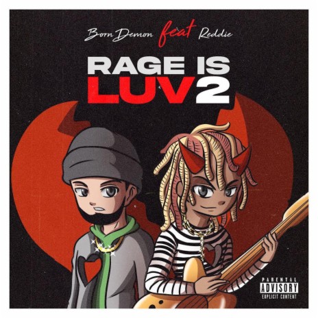 Rage is luv 2 (feat. Reddie) | Boomplay Music