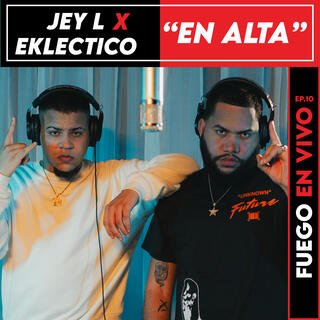 En Alta (Live) ft. Jey L, YRSTRLY & Fuego Lirical lyrics | Boomplay Music