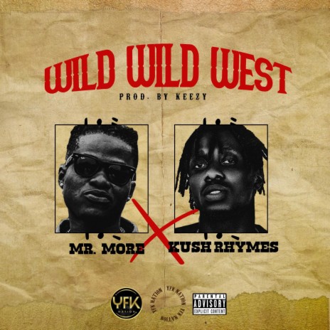 Wild Wild West (feat. Kush Rhymes) | Boomplay Music