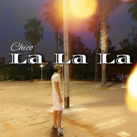 La La La | Boomplay Music