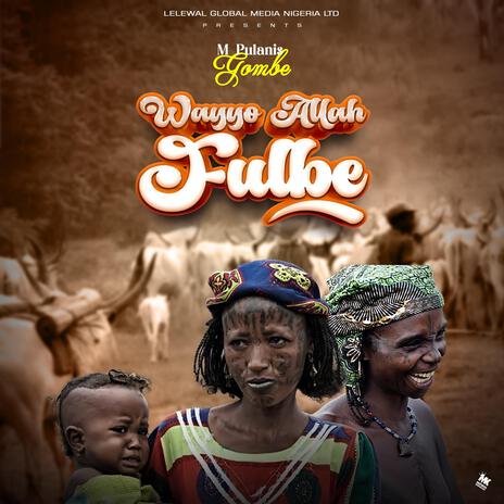 Wayyo Allah Fulbe | Boomplay Music