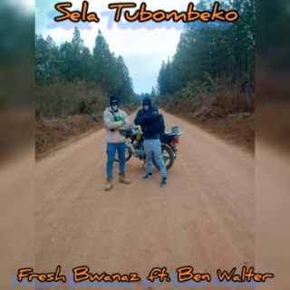 Sela Tubombeko ft. Ben Walter