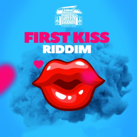 First Kiss Riddim | Boomplay Music
