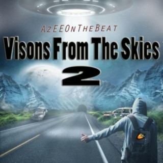 Visions From The Skies 2